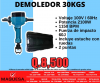 DEMOLEDOR 30 KGS